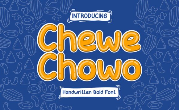 Chewe Chowo: A Playful Display Font for Creative Projects